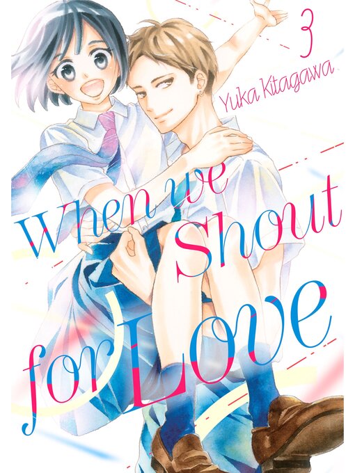 Cover image for When We Shout for Love, Volume 3